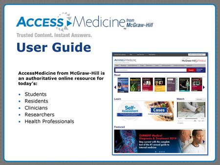 User Guide Students Residents Clinicians Researchers