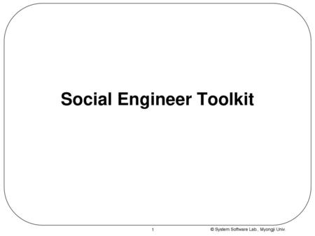 Social Engineer Toolkit