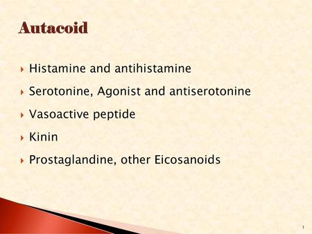 Autacoid Histamine and antihistamine
