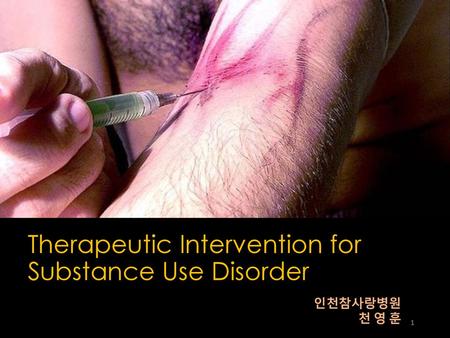Therapeutic Intervention for Substance Use Disorder