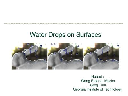 Water Drops on Surfaces