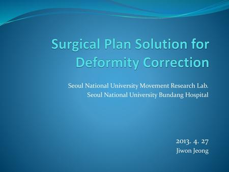 Surgical Plan Solution for Deformity Correction