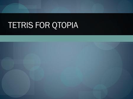 TETRIS FOR QTOPIA.