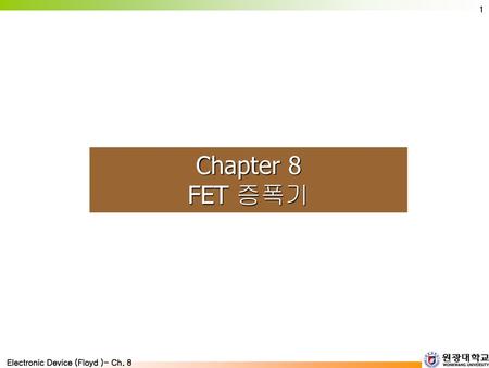 Chapter 8 FET 증폭기.