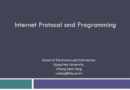 Internet Protocol and Programming