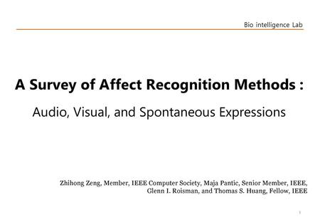 A Survey of Affect Recognition Methods :