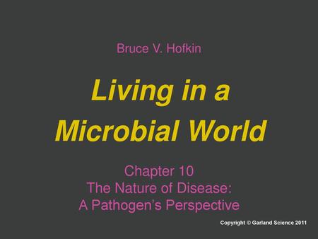 Living in a Microbial World