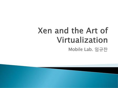 Xen and the Art of Virtualization