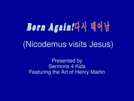 (Nicodemus visits Jesus)