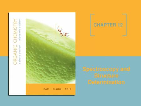 Spectroscopy and Structure Determination