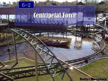 6-2 Centripetal Force.