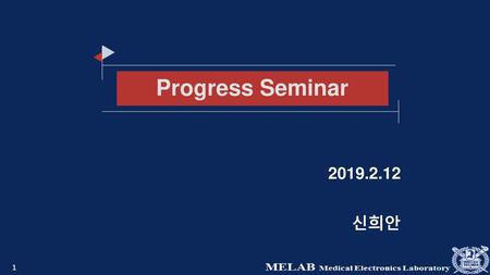 Progress Seminar 2019.2.12 신희안.