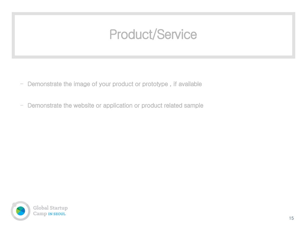 Product/Service Demonstrate the image of your product or prototype , if available. Demonstrate the website or application or product related sample.