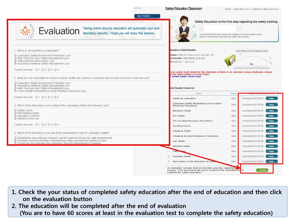 1. Check the your status of completed safety education after the end of education and then click on the evaluation button