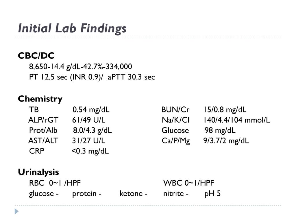 Initial Lab Findings CBC/DC Chemistry Urinalysis