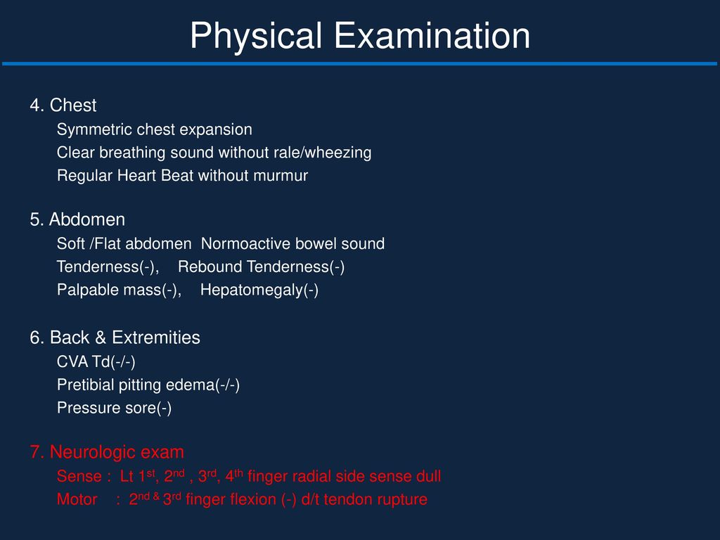 Physical Examination 4. Chest 5. Abdomen 6. Back & Extremities
