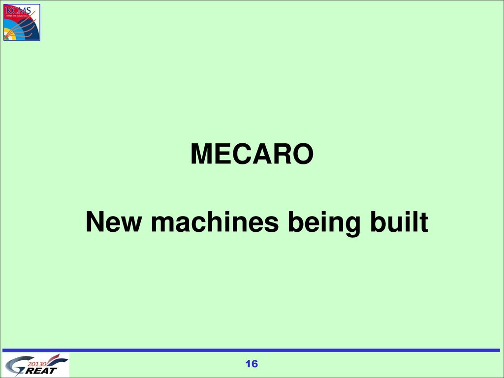 MECARO New machines being built