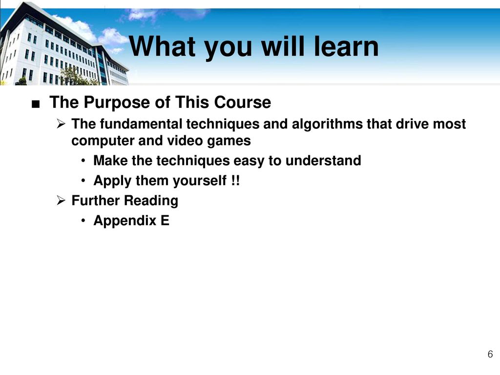 What you will learn The Purpose of This Course