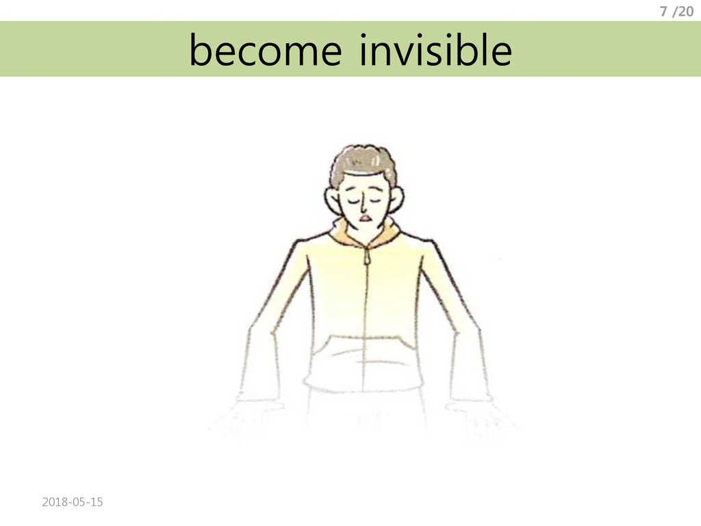 become invisible