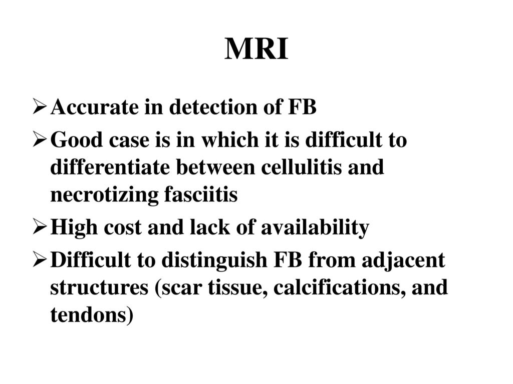 MRI Accurate in detection of FB