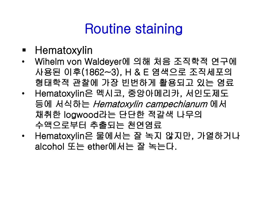 Routine staining Hematoxylin