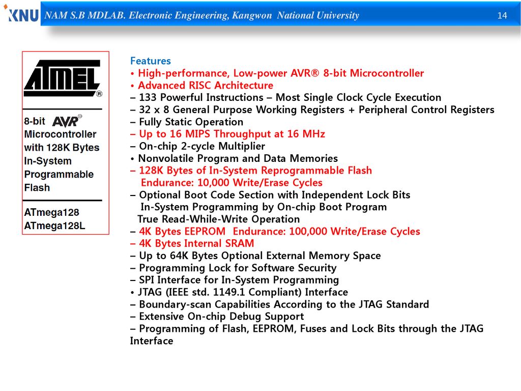 Features • High-performance, Low-power AVR® 8-bit Microcontroller. • Advanced RISC Architecture.